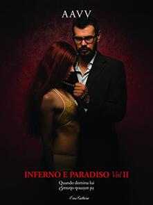 Inferno e paradiso. Quando domina lei, Quando domina lui. Vol. 2.pdf