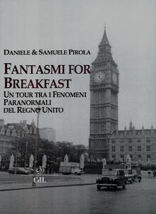Listadelpopolo.it Fantasmi for breakfast. Un tour tra i fenomeni paranormali del Regno Unito Image