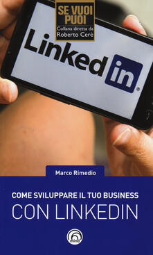 Come sviluppare il tuo business con LinkedIn.pdf