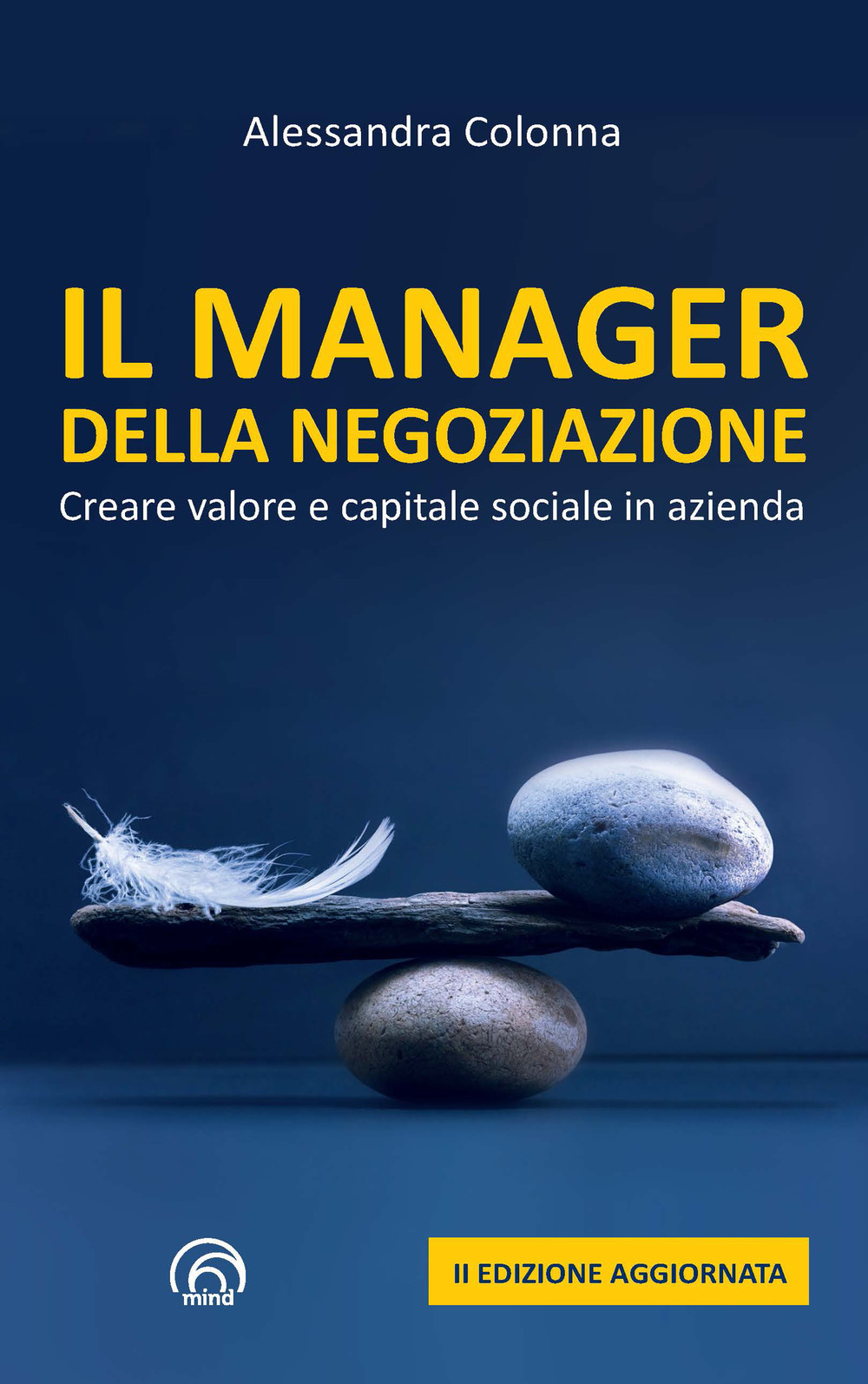 Image of Il manager della negoziazione. Creare valore e capitale sociale in azienda. Nuova ediz.