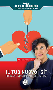 Il tuo nuovo «sì». Preparati a innamorarti di te stesso.pdf