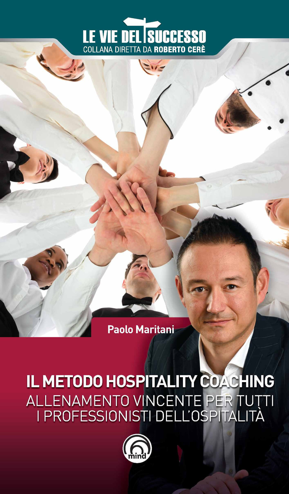 Image of Il metodo hospitality coaching. Allenamento vincente per tutti i professionisti dell'ospitalità