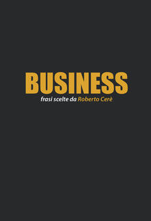 Pdf Completo Business Frasi Scelte Da Roberto Cere Pdf Game