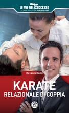 Libro Karate relazionale di coppia Riccardo Bedei