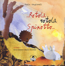 Rotola, rotola Spinotto. Ediz. a colori. Con CD-Audio.pdf