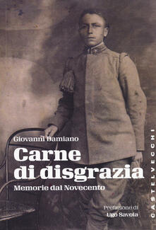 Carne di disgrazia. Memorie dal Novecento.pdf