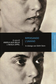 Ripensando lumano. In dialogo con Edith Stein.pdf
