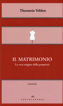 Il matrimonio. La vera origine della proprietà.pdf
