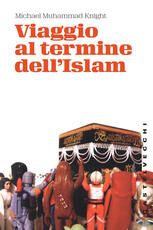 Libro Viaggio al termine dell'Islam Michael M. Knight