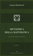 Libro Metafisica della matematica Gaston Bachelard