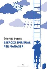 Libro Esercizi spirituali per manager Étienne Perrot