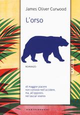 Libro L' orso James Oliver Curwood
