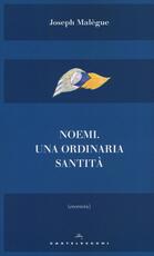 Libro Noemi. Una ordinaria santità Joseph Malègue