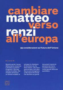 Cambiare verso allEuropa. 99 considerazioni sul futuro dellUnione.pdf
