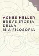 Libro Breve storia della mia filosofia Ágnes Heller