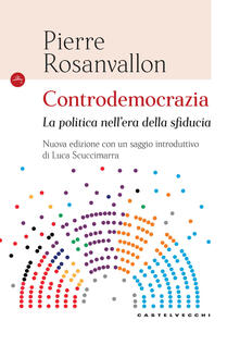 Controdemocrazia. La politica nellera della sfiducia.pdf