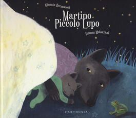 Libro Martino piccolo lupo Gionata Bernasconi Simona Mulazzani