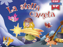 La stella cometa. Pop-up miniclassici Natale. Ediz. a colori.pdf