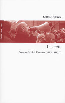Il potere. Corso su Michel Foucault (1985-1986). Vol. 2.pdf