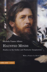 Libro Haunted minds. Studies in the gothic and fantastic immagination Michela Vanon Alliata
