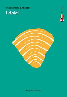 I dolci. Ediz. italiana e inglese.pdf