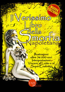 Il verissimo libro della smorfia napoletana. Ediz. illustrata.pdf