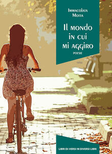 Il mondo in cui mi aggiro.pdf