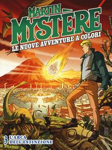 Martin Mystère. Le nuove avventure a colori. Vol. 3: arca dellestinzione, L..pdf