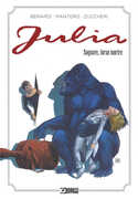 Libro Julia. Sognare, forse morire Giancarlo Berardi Maurizio Mantero