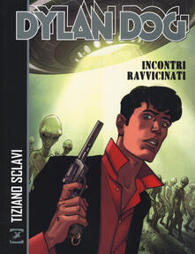 Dylan Dog. Incontri ravvicinati.pdf