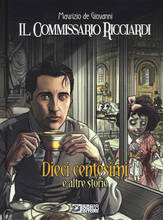 Libro Dieci centesimi e altre storie. Il commissario Ricciardi Maurizio De Giovanni