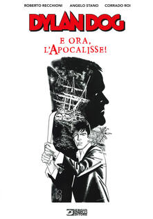 Dylan Dog. E ora, lapocalisse!.pdf
