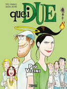 Libro Quei due. Più vicini Tito Faraci