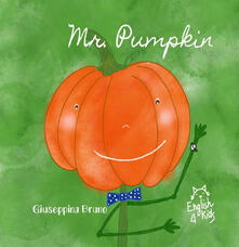 Mr. Pumpkin. Ediz. illustrata.pdf