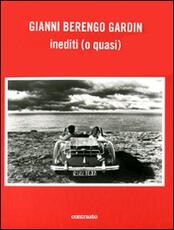Libro Gianni Berengo Gardin. Inediti (o quasi) Cesare Zavattini Ferdinando Scianna