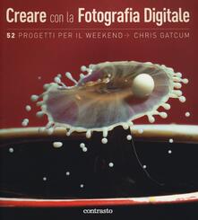 Writersfactory.it Creare con la fotografia digitale. 52 progetti per il weekend Image
