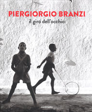 Libro Il giro dell'occhio Piergiorgio Branzi