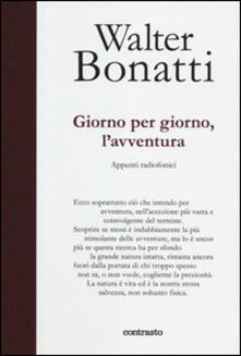 Giorno per giorno, lavventura. Appunti radiofonici. Ediz. illustrata.pdf