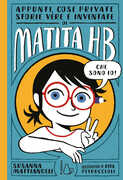 Libro Appunti, cose private, storie vere e inventate di Matita HB. Ediz. illustrata Susanna Mattiangeli