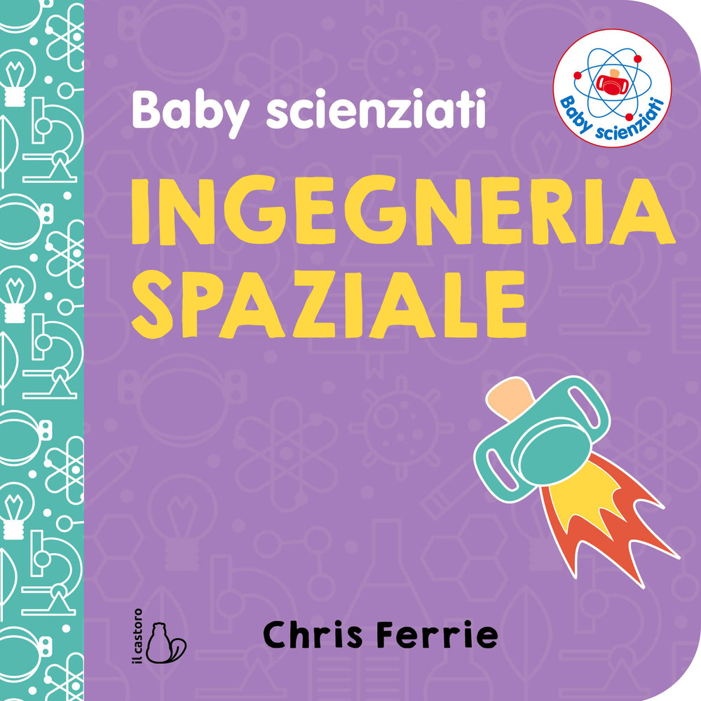 Image of Ingegneria spaziale. Baby scienziati
