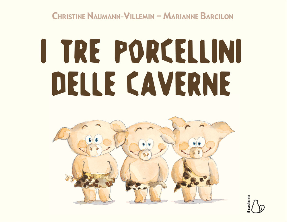 Image of I tre porcellini delle caverne. Ediz. a colori