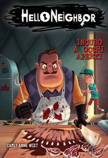 Incubo a occhi aperti. Hello Neighbor. Vol. 2.pdf