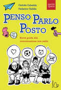 Libro Penso, parlo, posto. Breve guida alla comunicazione non ostile Carlotta Cubeddu Federico Taddia