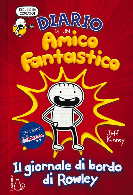 Diario Di Un Amico Fantastico Il Giornale Di Bordo Di Rowley Jeff Kinney Libro Il Castoro Il Castoro Bambini Ibs