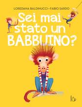 Libro Sei mai stato un babbuino? Ediz. a colori Loredana Baldinucci Fabio Sardo