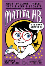 Libro Nuovi racconti, magie, storie vere e sognate di Matita HB. Vol. 2 Susanna Mattiangeli