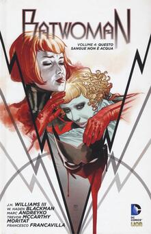 Questo sangue non è acqua. Batwoman. Vol. 4.pdf