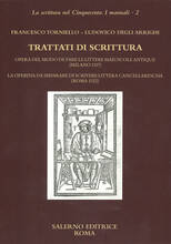Libro Trattati di scrittura. Opera del modo de fare le littere maiuscole antique (Milano 1517. La operina da imparare di scrivere littera cancellarescha (Roma 1522) Francesco Torniello Ludovico Degli Arrighi
