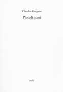 Libro Piccoli numi Claudio Gargano