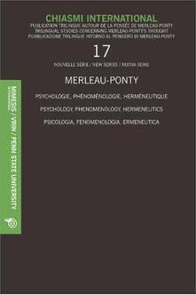 Chiasmi International. Ediz. multilingue. Vol. 17: Merleau-Ponty. Dalla plasticità al poetico attraverso lermeneutica di Paul Ricoeur..pdf